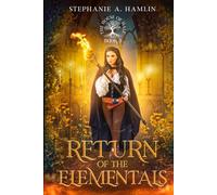 The House of Hale: Return of the Elementals
