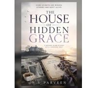 THE HOUSE OF HIDDEN GRACE: A Gripping Island Mystery with a Shocking Twist