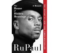 The House of Hidden Meanings: A Memoir