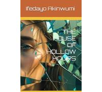 THE HOUSE OF HOLLOW HOURS