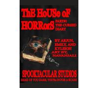 The House of Horrors: Part #1 THE CURSED DIARY