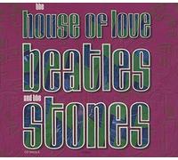 The House Of Love - BEATLES AND THE STONES ( LIMITED EDITION CD3 )