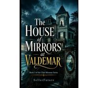 The House of Mirrors at Valdemar (Club Miramar)