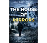 The House of Mirrors (The Dark Investigations of Adrian Vale)