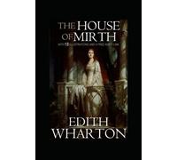 The House of Mirth by Edith Wharton illustrated