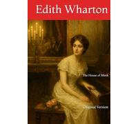 The House of Mirth: Original Version