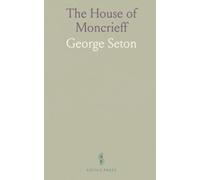 The House of Moncrieff: A complete history and genealogy of a Scottish family from medieval roots to modern descendants