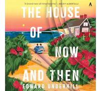 The House of Now and Then