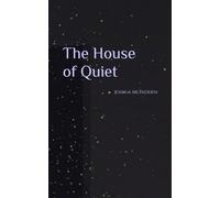 The House of Quiet