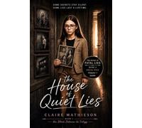 The House of Quiet Lies: Book 1: The Blood Between Us Trilogy