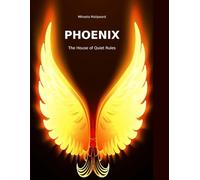 The House of Quiet Rules: Control, Absence, and the Quiet Birth of Strength (PHOENIX)