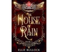 The House of Rain (The Angels and Fae of Tenebrea Saga)