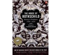 The House of Rothschild: Money's Prophets 1798-1848 (House of Rothschild, 1)