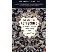 The House of Rothschild: The World's Banker 1849-1998: 2