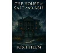 The House of Salt and Ash