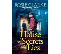 The House of Secrets and Lies: A heartbreaking post-war family saga from Rosie Clarke for 2026 (The Crawley Family Saga, 1)