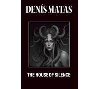 THE HOUSE OF SILENCE