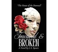 The House of the Damned: Fractured & Broken: 2 (The House of the Damned Trilogy)