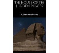 The House Of The Hidden Places (ebook)