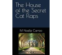 The House of the Secret Cat Flaps