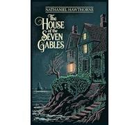 The House Of The Seven Gables