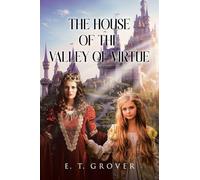 The House of the Valley of Virtue