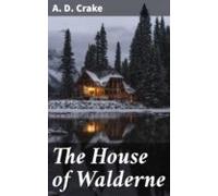 The House Of Walderne (ebook)