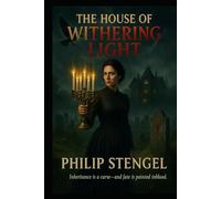 The House of Withering Light