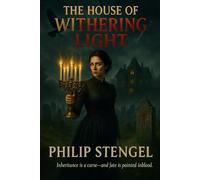 The House of Withering Light