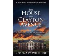 The House on Clayton Avenue: 1 (A Hope Ridge Psychological Thriller)