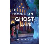 The House On Ghost Lane