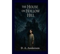 The House on Hollow Hill
