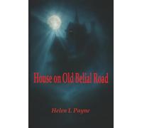 The House on old Belial Road