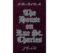 The House on Rue St. Charles: An Elizabeth Báthory Retelling