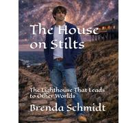 The House on Stilts: The Lighthouse That Leads to Other Worlds