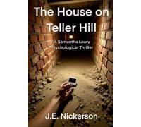 The House on Teller Hill: Samantha Leary Psychological Thrillers: 2