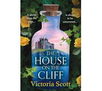 The House on the Cliff: A BRAND NEW Gripping Gothic Mystery with Dark Secrets, Ghostly Hauntings, and a Disappearance That Echoes Through Time