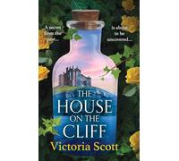 The House on the Cliff: A BRAND NEW Gripping Gothic Mystery with Dark Secrets, Ghostly Hauntings, and a Disappearance That Echoes Through Time