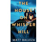 The House on Whisper Hill