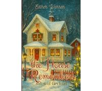 the House Remembers: Tales of Gertrude (Tales of Dalberg)