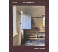 The House Rules: A Stunning Guide to the Very Best of British Period Interiors