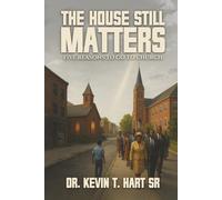 THE HOUSE STILL MATTERS