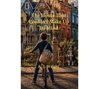 The House That Couldn’t Make Up Its Mind - Book 1 of The House That Changes Series