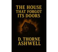 The House That Forgot Its Doors