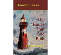 The House That God Built: A Christian Allegory
