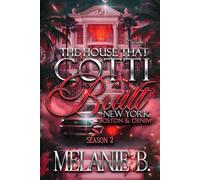 The House That Gotti Built New York: Boston & Denim (The House That Gotti Built - Season 2 Book 1)