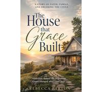 The House that Grace Built