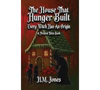 The House That Hunger Built: Every Witch Has An Origin (Twisted Tales)