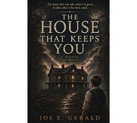 The House That Keeps You: A Novel of Time, Loss, and the People Inside