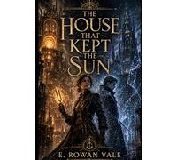 The House That Kept the Sun